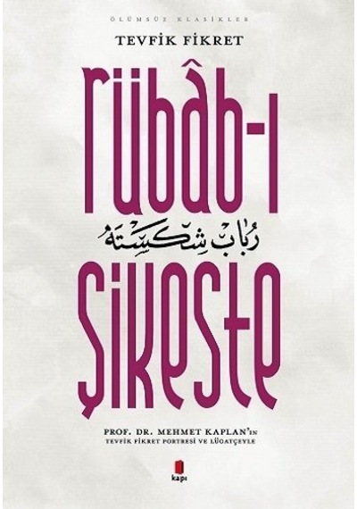 Rübab-ı Şikeste - Tevfik Fikret - Kapı Yayınları