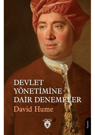 Devlet Yönetimine Dair Denemeler - David Hume - Dorlion Yayınevi