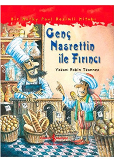 İş Bankası Kültür Yayınları - Genç Nasrettin ile Fırıncı