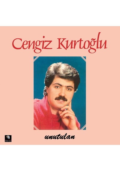 Cengiz Kurtoğlu - Unutulan - Plak