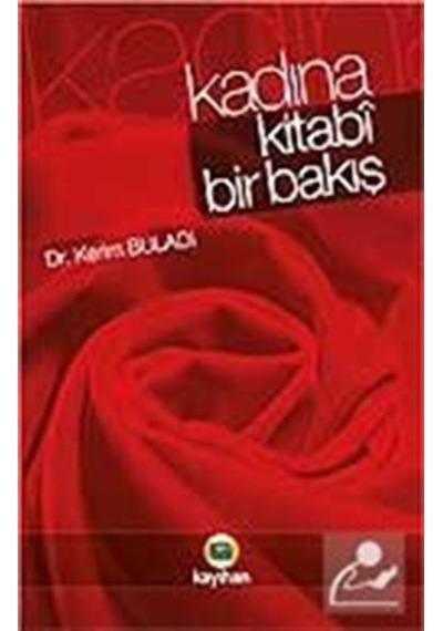 Kadına Kitabi Bir Bakış - Kerim Buladı - Kayıhan Yayınları