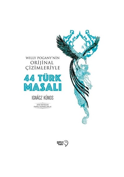 44 Türk Masalı - Ignacz Kunos - Genç Tuti