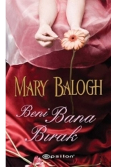 Beni Bana Bırak Mary Balogh