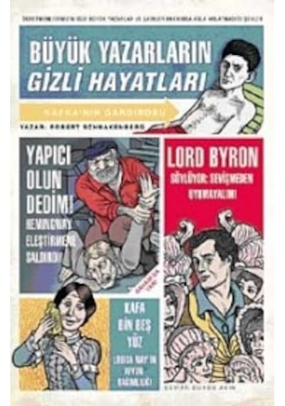 Büyük Yazarların Gizli Hayatları - Robert Schnakenberg - Domingo Yayınevi