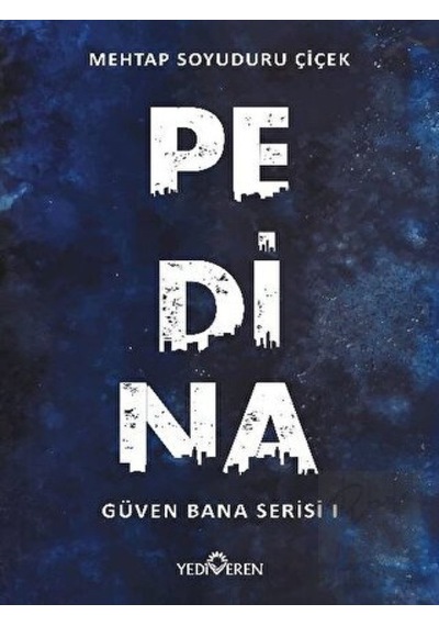 Pedina - Güven Bana Serisi 1 Yediveren Yayınları - Yediveren Yayınları