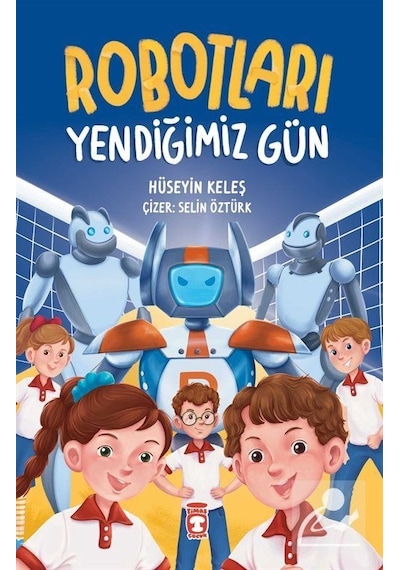 Robotları Yendiğimiz Gün / Hüseyin Keleş