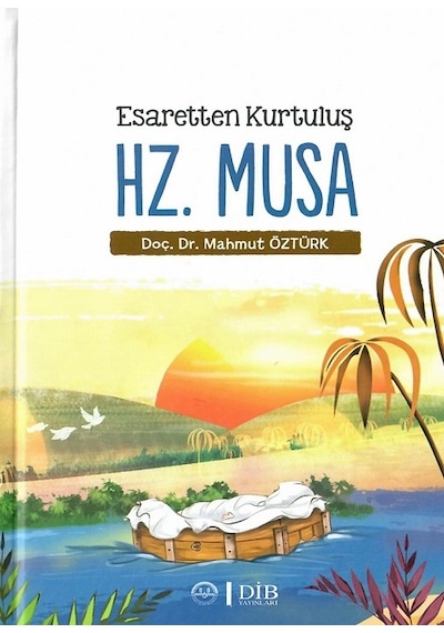 Esaretten Kurtuluş Hz Musa Diyanet Işleri Başkanlığı Yay.