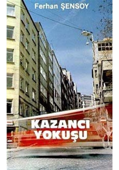 Kazancı Yokuşu - Ferhan Şensoy - Ferhan Şensoy Yayınları