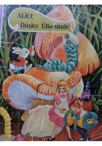 Alice Düşler Ülkesinde/Lewis Carroll