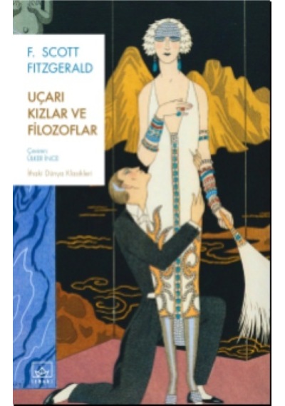 Uçarı Kızlar ve Filozoflar - F. Scott Fitzgerald - İthaki Yayınları
