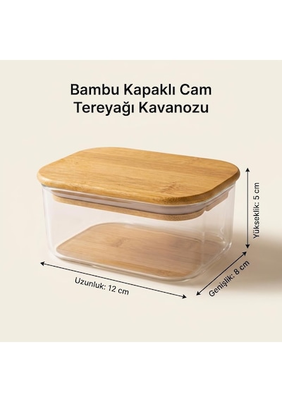 Bambu Kapaklı Borosilikat Cam Tereyağı Kavanozu 12 8 5 Cm, Dikdörtgen Şeffaf Tereyağlık, Contalı Kapak, Kahvaltılık Saklama Ve Sunum Kabı, 1 Adet
