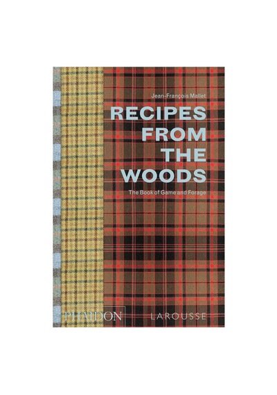Phaidon Recipes From The Woods 9780714872223