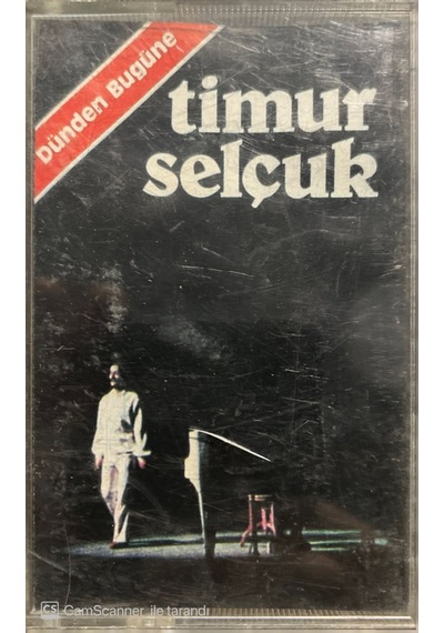 Plak Değildir Kaset Tir Timur Selçuk Dünden Bugüne Kaset