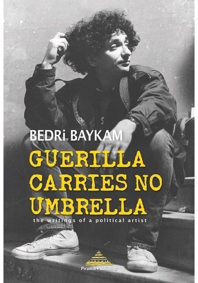 Guerilla Carries No Umbrella - Bedri Baykam - Piramid