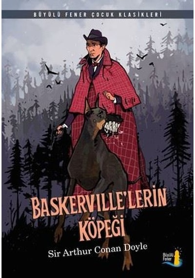 Baskerville'lerin Köpeği - Sir Arthur Conan Doyle - Büyülü Fener