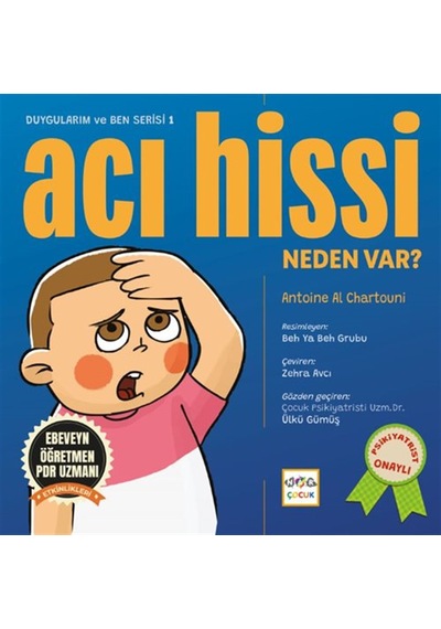 Acı Hissi Neden Var / Duygularım Ve Ben Serisi - 1 / Antonie A...