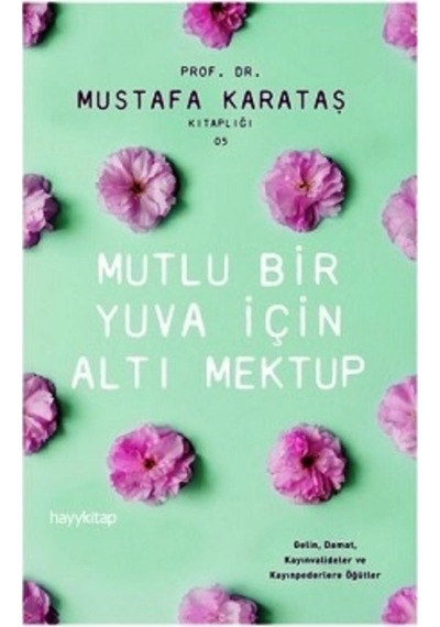 Mutlu Bir Yuva için Altı Mektup