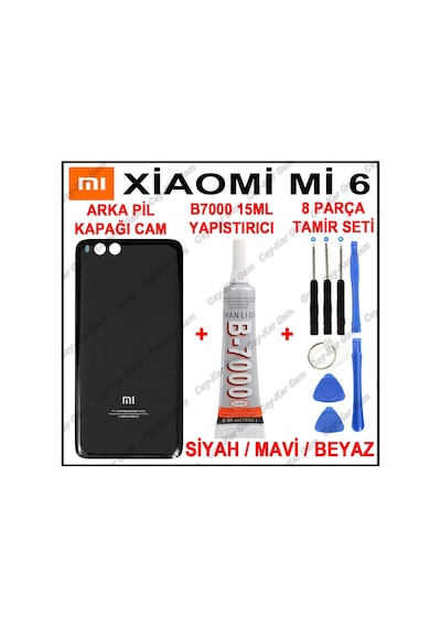 Xiaomi Mi 6 Arka Kapak Batarya Pil Kapağı Cam + B7000 15Ml +Tamir
