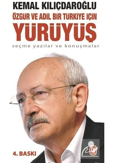 Özgür Ve Adil Bir Türkiye Için Yürüyüş / Kemal Kılıçdaroğlu 9789944612876