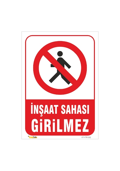 İNŞAAT SAHASI GİRİLMEZ LEVHASI