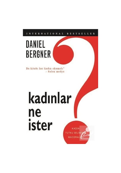 Kadınlar Ne İster? - Daniel Bergner - Alibri Yayınları