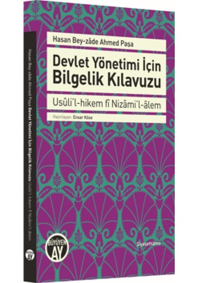 Devlet Yönetimi Için Bilgelik Kılavuzu Usuli’L-Hikem Fi Nizami 9786052071274