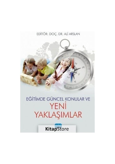 Eğitimde Güncel Konular ve Yeni Yaklaşımlar- Nobel Akademik Yayıncılık