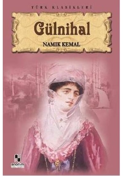 Gülnihal - Namik Kemal - Anonim  Yayincilik