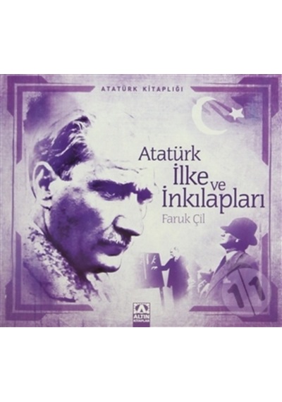 Atatürk İlke ve İnkılapları - Faruk Çil - Altın Kitaplar
