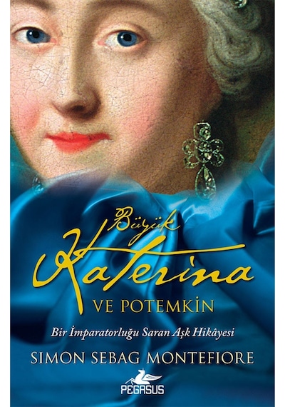 Büyük Katerina Ve Potemkin Bir Imparatorluğu Saran Aşk Hikayesi