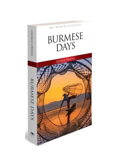 Burmese Days - Mk World Classics İngilizce Klasik Roman - George Orwell - MK Publications