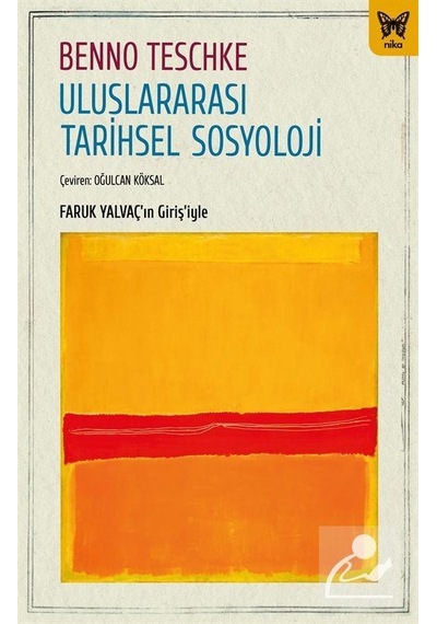 Uluslararası Tarihsel Sosyoloji / Benno Teschke