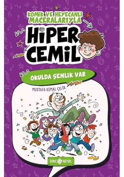 Okulda Şenlik Var-Hiper Cemil 4 - Mustafa Kemal Çelik - Genç Hayat
