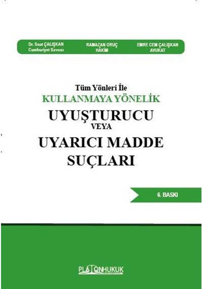 Kullanmaya Yönelik Uyuşturucu veya Uyarıcı Madde Suçları 6. Baskı