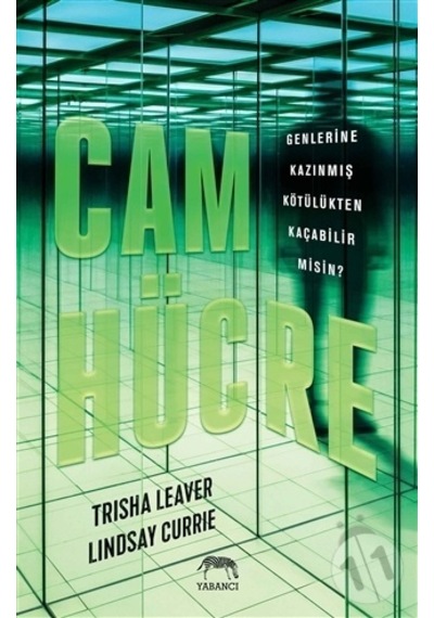 Cam Hücre - Lindsay Currie -  Trisha Leaver - Yabancı