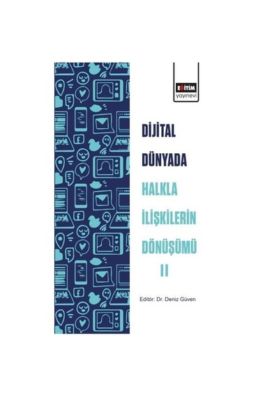 Dijital Dünyada Halkla İlişkilerin Dönüşümü 2- Eğitim Yayınevi