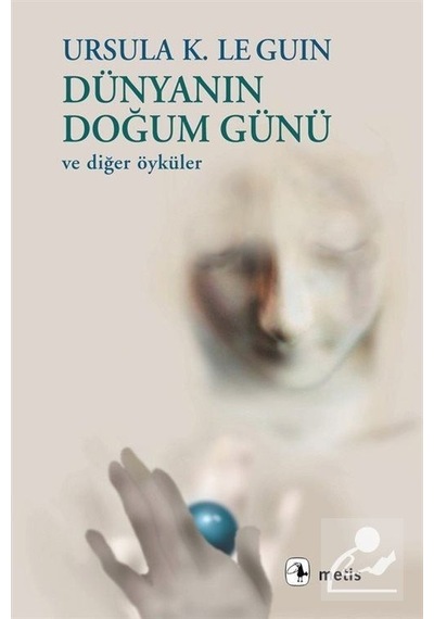 Dünyanın Doğum Günü - Ursula K. Le Guin