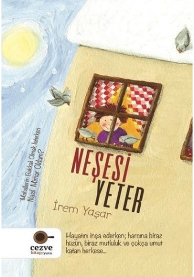 Neşesi Yeter - İrem Yaşar - Cezve Kitap