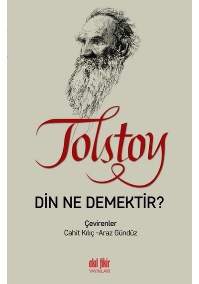 Din Ne Demektir? - Lev Nikolayeviç Tolstoy - Akıl Fikir Yayınları
