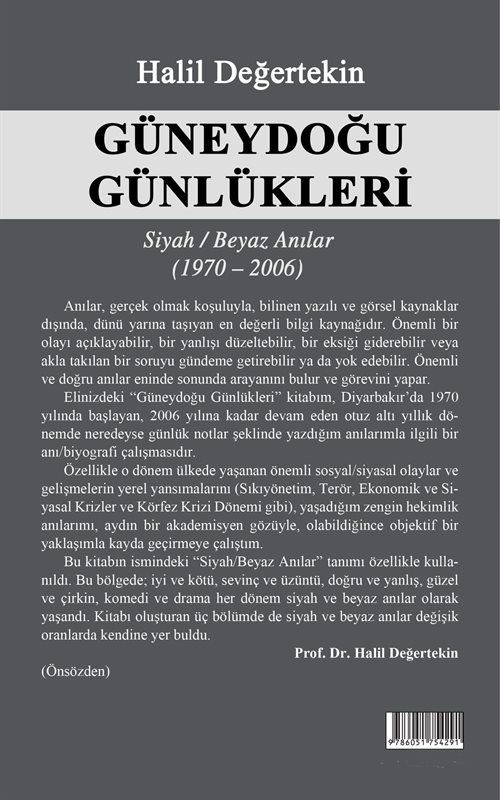 Güneydoğu Günlükleri Siyah Beyaz Anılar 1970-2006 / Halil Değe...