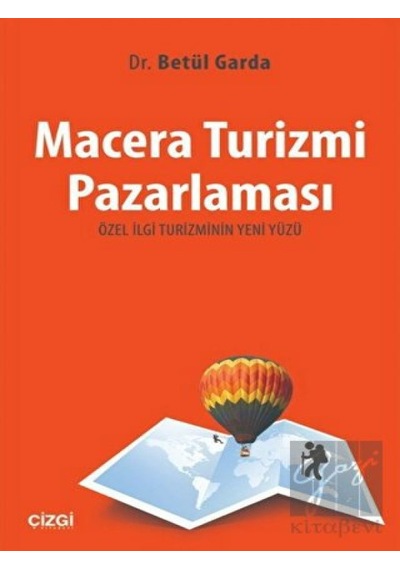 Macera Turizmi Pazarlaması - Çizgi Kitabevi Yayınları