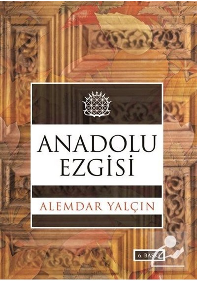 Anadolu Ezgisi - Alemdar Yalçın - Akçağ Yayınları