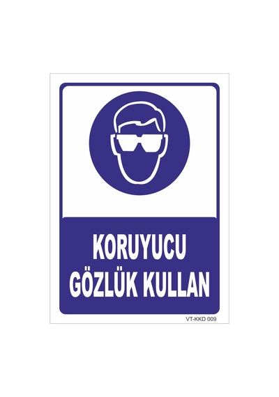 Koruyucu Gözlük Kullan- Isg Levhası