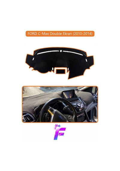 Ford C-max Double Ekran 2010-2014 Torpido Örtüsü Güneşten Korur Kolay Montaj Tam Uyum E88