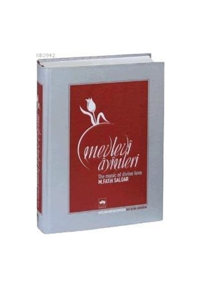 Mevlevi Ayinleri The Music of Divine Love - M. Fatih Salgar - Ötüken Neşriyat