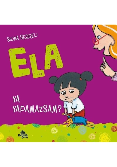 Ya Yapamazsam? - Ela 4 - Silvia Serreli - Kronik Kitap