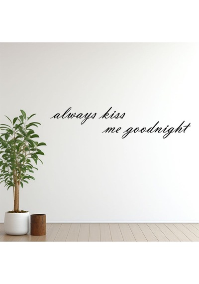 Always Kiss Me Goodnight Metal Duvar Yazısı