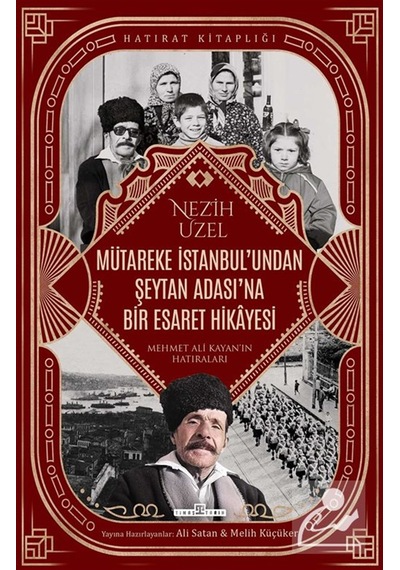 Mütareke İstanbul'undan Şeytan Adası'na Bir Esaret Hikayesi & ...