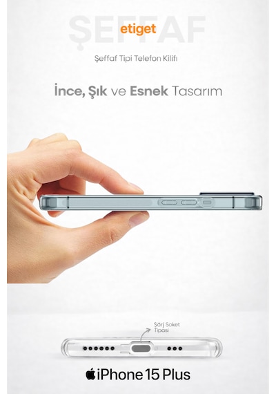 Apple Uyumlu iPhone 15 Plus Şeffaf Silikon Kılıf Şarj Yeri Tıpalı, Kaymaz Kenarlı Şeffaf