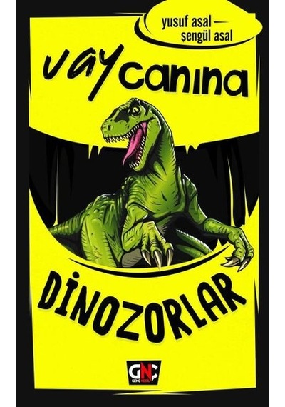 Dinozorlar-Vay Canına - Yusuf Asal - Genç Nesil